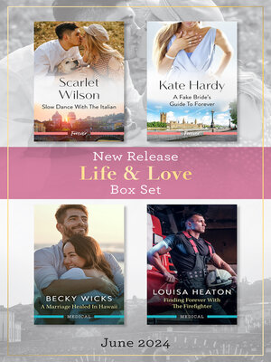 cover image of Life & Love New Release Box Set June 2024/Slow Dance With the Italian/A Fake Bride's Guide to Forever/A Marriage Healed In Hawaii/Finding Forev